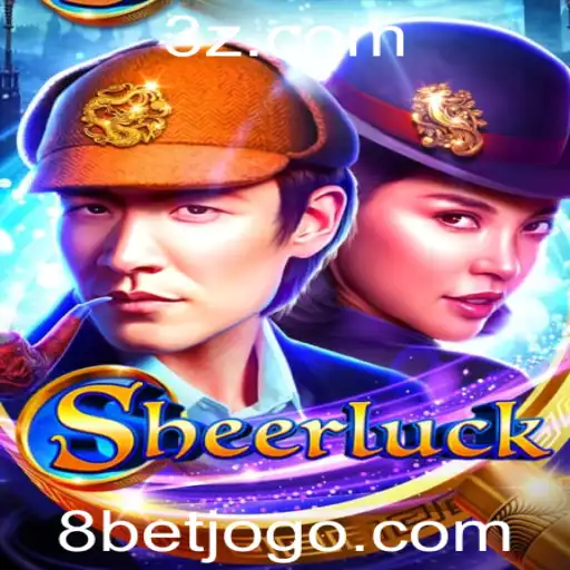 8bet - Descubra o Fascinante Jogo Sheerluck e Como Apostar com 8bet